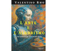 L’Arte e l’Algoritmo: Una rivoluzione tra i pixel dell’arte digitale