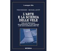 Arte E La Scienza Delle Vele - Tom Whidden e Michael Levitt - 2011
