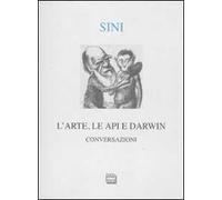 L' arte, le api e Darwin. Conversazioni