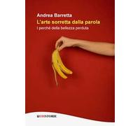 L’arte sorretta dalla parola. I perché della bellezza perduta