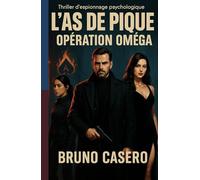 L’AS DE PIQUE: OPÉRATION OMÉGA