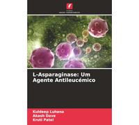 L-Asparaginase: Um Agente Antileucémico