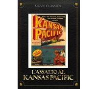 L' assalto al Kansas Pacific
