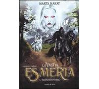 L' assassino nero. La saga di Esmeria