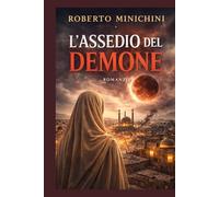 L’Assedio del Demone: Romanzo