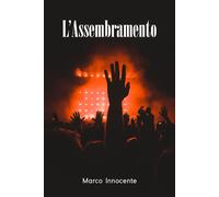 L’Assembramento di Marco Innocente, 2022, Youcanprint