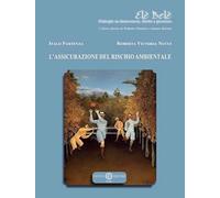 L’ASSICURAZIONE DEL RISCHIO AMBIENTALE