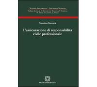 L' assicurazione di responsabilità civile professionale