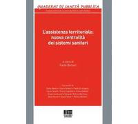 L' assistenza territoriale: nuova centralità dei sistemi sanitari