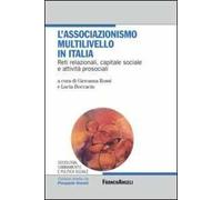 L' associazionismo multilivello in Italia. Reti relazionali, capitale sociale e attività prosociali