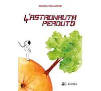 L' astronauta perduto