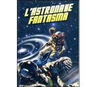 L'Astronave Fantasma