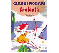 L- ATALANTA - GIANNI RODARI FABIAN NEGRIN - ED. RIUNITI-- 1a ED- 2001- B- ZCS137