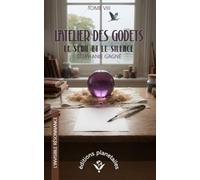 L’ATELIER DES GODETS - TOME VIII: LE SEUIL ET LE SILENCE