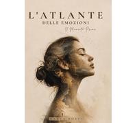 L’ ATLANTE DELLE EMOZIONI: IL MOMENTO PRIMA