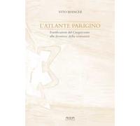 L' atlante parigino. Fortificazioni del Cinquecento alle frontiere della cristianità