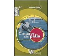 L' attacco alla palla. Tecniche e tattiche per il portiere moderno. Con DVD