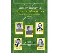 L' attacco Maravilla. Storie di un calcio romantico