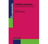 L' attività assicurativa. Regole, gestione, business models