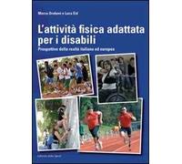 L' attività fisica adattata per disabili. Prospettive della realtà italiana ed europea