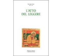 L' atto del leggere. Il mondo dei libri e l'esperienza della lettura nelle parole dei Padri della Chiesa