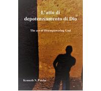 L’atto di depotenziamento di Dio di Kenneth N. Patcha, 2018, Youcanprint