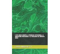 L’ATTO UNICO EUROPEO, LE PREMESSE ISTITUZIONALI, LE INNOVAZIONI PROCEDURALI E LA CREAZIONE DEL MERCATO UNICO