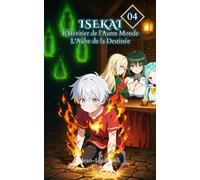 L’Aube de la Destinée: Tome 4