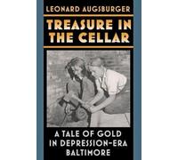 L Augsburger Treasure in the Cellar - A Tale of Gold in Depression-E (Tascabile)