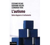 L' autismo. Dalla diagnosi al trattamento
