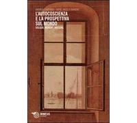 L' autocoscienza e la prospettiva sul mondo. Solger, Rickert e Husserl