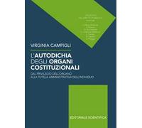 L’autodichia degli organi costituzionali. Dal privilegio dell'organo alla tutela amministrativa dell'individuo