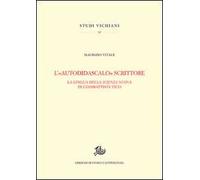 L' «autodidascalo» scrittore. La lingua della Scienza Nuova di Giambattista Vico