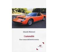L' automobile. Fine e mezzo dell'attività turistica
