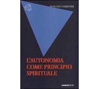L' autonomia come principio spirituale