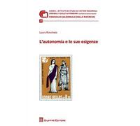 L' autonomia e le sue esigenze