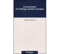 L' autonomia nel dialogo sociale europeo