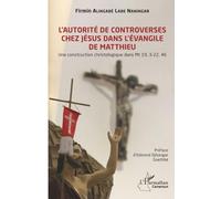 L’autorité de controverses chez Jésus dans l'Évangile de Matthieu: Une construction christologique dans Mt 19, 3-22, 46