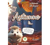 L' Autunno è...: Le filastrocche delle stagioni