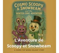 L’Aventure de Scoopy et Snowbeam: Un voyage d’hiver plein d’étoiles