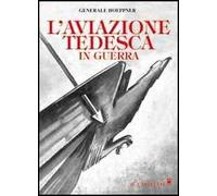 L' aviazione tedesca in guerra