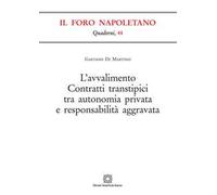 L' avvalimento. Contratti transtipici tra autonomia privata e responsabilità aggravata
