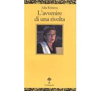 L' avvenire di una rivolta