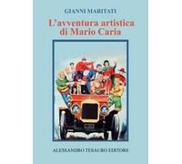 L' avventura artistica di Mario Caria
