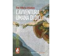 L' avventura umana di Dio