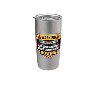 L"avvertimento potrebbe iniziare a parlare di canottaggio Scherzo Waying Fun Bicchiere termico in acciaio inox doppia parete