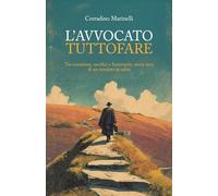 L’AVVOCATO TUTTOFARE: Tra vocazione, sacrifici e burocrazia: storia vera di un mestiere in salita
