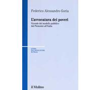 L' avvocatura dei poveri nella storia. Vicende del modello pubblico dal Piemonte all'Italia