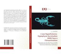 L’axe Hypothalamo-Hypophyso-Surrénalien (HHS) face à l’Envenimation: Exploration de l’axe HHS chez un modèle expérimental envenimé : Impact sur le processus inflammatoire systémique