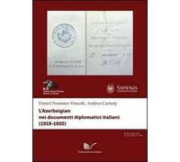 L' Azerbaigian nei documenti diplomatici italiani (1919-1920)